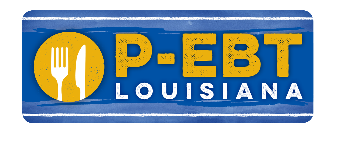 P-EBT for K-12 Students | Louisiana Department of Children & Family Services